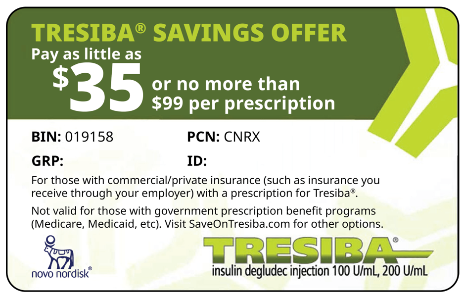 Tresiba® (insulin degludec) injection 100 U/mL or 200 U/mL Savings Card